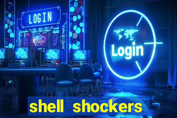 shell shockers unblocked links